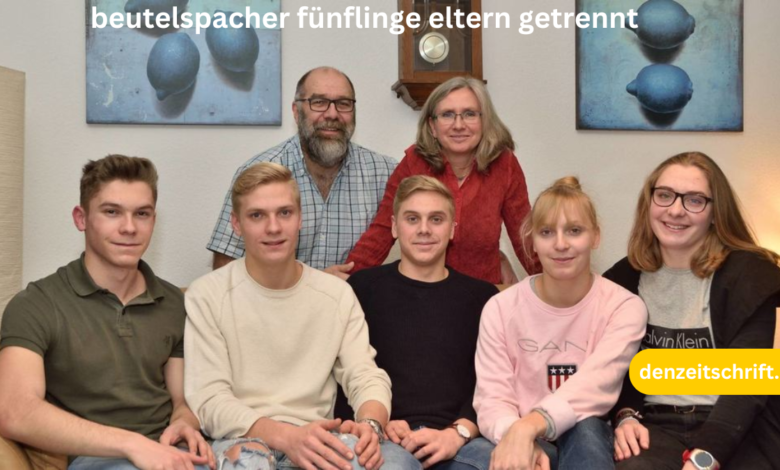 beutelspacher fünflinge eltern getrennt